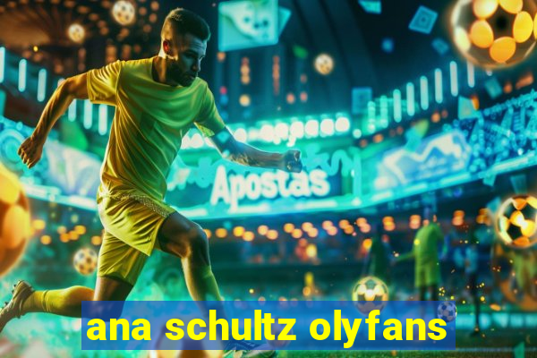 ana schultz olyfans